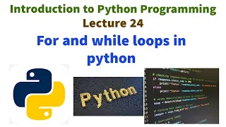 LOOPS IN PYTHON PROGRAMMING FOR AND WHILE LOOPS IN PYTHON WITH EXAMPLES Elements of flow control