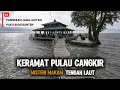 Lagu MISTERI MAKAM PULAU CANGKIR..! Paku Bumi Banten Makam Keramat Tengah Laut Pulau Cangkir