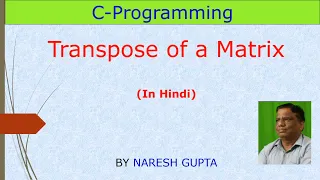 Transpose of a Matrix in C C Program to find the Transpose of a Matrix