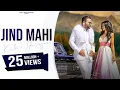 Download Lagu Jind Mahi (Full Song) Kulbir Jhinjer | Deep Jandu | Punjabi Songs 2017 | Vehli Janta Records