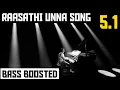 Download Lagu RAASATHI UNNA 5.1 BASS BOOSTED SONG | VAIDEHI KATHIRUNTHAL | ILAYARAJA | DOLBY |BAD BOY BASS CHANNEL