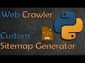 HOW TO CREATE WEB CRAWLER WITH PYTHON XML SITEMAP GENERATOR WITH PYTHON REQUESTS BEAUTIFULSOUP