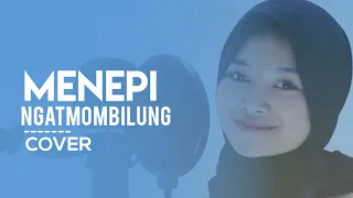 MENEPI - Ngatmombilung || Cover Akustik 🎶