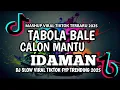 Download Lagu DJ TABOLA BALE X CALON MANTU IDAMAN SLOW VIRAL TIKTOK FULL SONG 2025