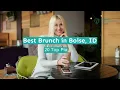 Best Brunch in Boise ID