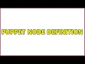 Puppet node definition