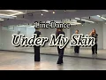 Under My Skin - Line  Dance (High Intermediate)