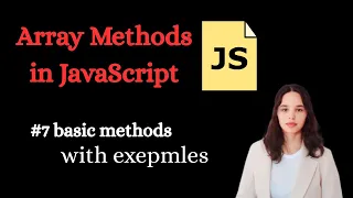 9 Essential JavaScript Array Methods Explained with Examples