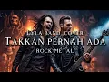 Download Lagu 🎵Lyla band_Takkan pernah ada (cover) _rock metal