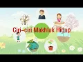 Download Lagu Ciri-ciri Makhluk Hidup - Tematik Kelas 3 SD Materi IPA Tema 1
