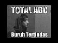 Download Lagu TOTAL ABC - BURUH TERTINDAS