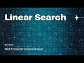 Linear Search - A levels Computer Science 9618