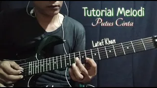 Download Tutorial Melodi || Putus Cinta || Latief Khan MP3