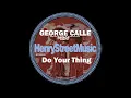 Download Lagu George Calle And His Savage Disco Orchestra - Do Your Thing (Original Mix)