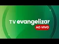 Lagu TV EVANGELIZAR - AO VIVO