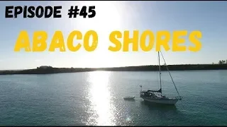 Abaco Shores, Wind over Water,  Episode #45