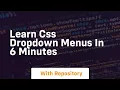 learn css dropdown menus in 6 minutes