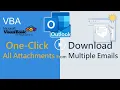 Select Download Attachments from Multiple Outlook Emails with One Click VBA