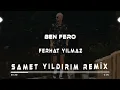 Ben Fero - Ferhat Yılmaz ( Samet Yıldırım Remix )