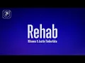 Rihanna - Rehab (Lyrics) ft. Justin Timberlake