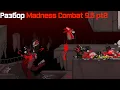 Download Lagu Разбор MADNESS COMBAT 9.5 pt2