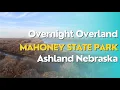 Mahoney State Park and Amazing Adventure in Omaha s Back Yard