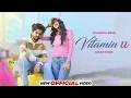 Download Lagu Vitamin U - Official Video | Chandra Brar ft. Kiran Brar | New Punjabi Song 2024 | Speed Records