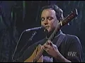 Dave Matthews and Emmylou Harris- Long Black Veil