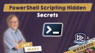 PowerShell Scripting Hidden Secrets - Jeffery Hicks