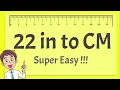 22 Inches to CM - Super Easy