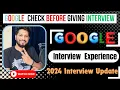 Google Interview Experience 2024 SDE Google Interview Process Step By Step Coding Round Google