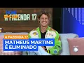 Lagu Eliminado de A Fazenda 17, Matheus Martins comenta trajetória no programa