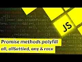 25 Polyfill for promise methods all allSettled any race Javascript interview question in Hindi