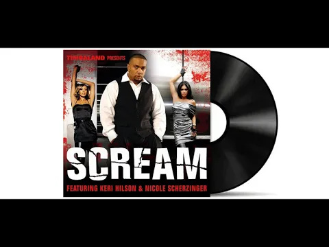 Download MP3 Timbaland - Scream (Featuring Keri Hilson & Nicole Scherzinger) [Audio HD]