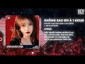 Download Lagu [1 HOUR] KHÔNG SAO EM À REMIX - NGUYỄN THẠC BẢO NGỌC | Vậy Là Cô Ta Không Phải Em Đúng Không...