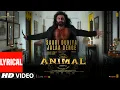 Download Lagu ANIMAL:SAARI DUNIYA JALAA DENGE(Lyrical)  Ranbir,Rashmika,Anil,Bobby|Sandeep|B Praak,Jaani|Bhushan K