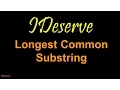 Programming Interview Question Longest Common Substring