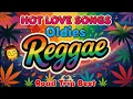 Lagu TOP REGGAE CLASSIC MIX 🔥 80s 90s Reggae Love Songs 💕 Most Requested Playlist