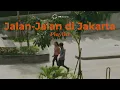 Download Lagu Jalan-Jalan di Jakarta: Indonesian Music Playlist