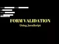 Form Validation with JavaScript