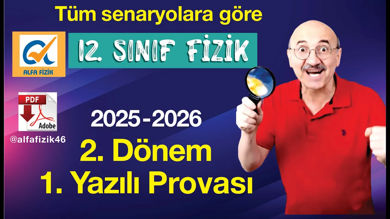 12. SINIF FİZİK 2. DÖNEM 1. YAZILI ÇALIŞMASI - 12. SINIF FİZİK YAZILISI-2026 + PDF