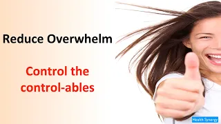 control the controlables to reduce stress