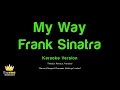 Frank Sinatra - My Way (Karaoke Version)