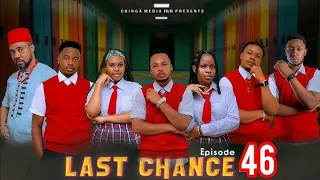 LAST CHANCE I 46 I Bintiyangu Kiparabrand Dunia Clamvevo Nyotanjema Ndoayangu Lovemeaga Nyotanjema 