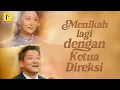 Download Lagu DRAMA CHINA Menikah Lagi Dengan Ketua Direksi - Full Episode Sub Indo