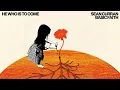 Download Lagu Sean Curran - He Who Is To Come (Official Audio)