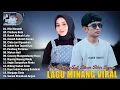 Lagu Lagu Minang Terbaru 2025 - Playlist Musik Minang BIKIN BAPER Enak Didengar