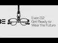 Introducing Even G2 and R1. Get Ready to Wear the Future