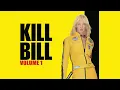 Kill Bill: Volume 1 (2003) - Full SoundTrack
