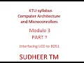 KTU ECT 206 Computer Architecture and Microcontroller Module 3 class 9 interfacing LCD to 8051